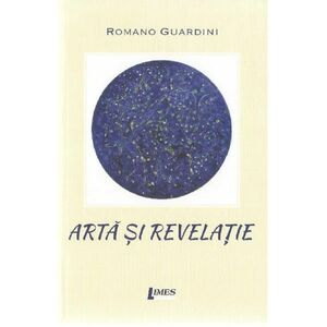 Arta si revelatie | Romano Guardini imagine