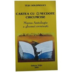 Cartea cu anecdote circumcise | Tesu Solomovici imagine