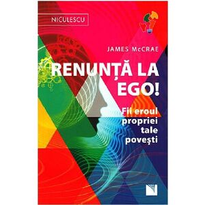 Renunta la ego! | James McCrae imagine