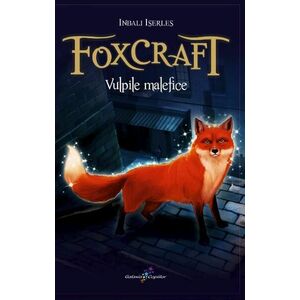 Foxcraft - Vulpile malefice | Inbali Iserles imagine