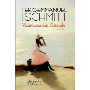 Visatoarea din Ostende | Eric-Emmanuel Schmitt imagine