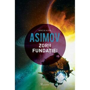 Zorii Fundatiei | Isaac Asimov imagine