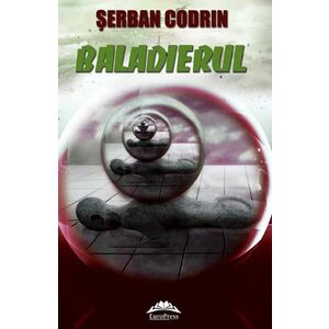 Baladierul | Serban Codrin imagine