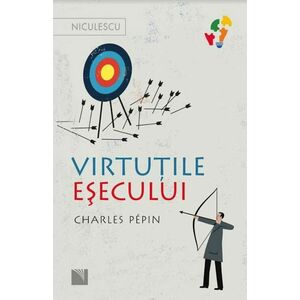 Virtutile esecului | Charles Pepin imagine