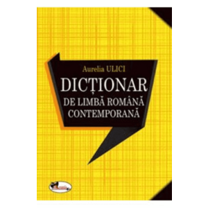 Dictionar de Limba Romana Contemporana | Aurelia Ulici imagine