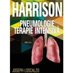 Pneumologie si terapie intesiva - Harrison | Joseph Loscalzo imagine
