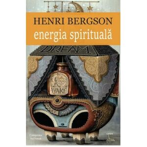 Energia spirituala | Henri Bergson imagine