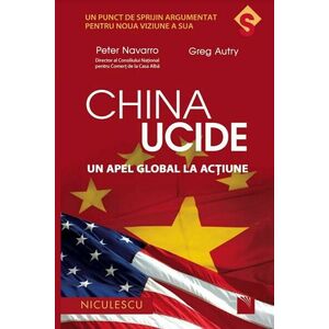 China ucide | Peter Navarro, Greg Autry imagine