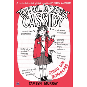 Totul despre Cassidy - Geniu din intamplare | Tamsyn Murray imagine