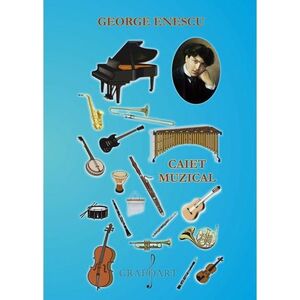 Caiet muzical mediu | George Enescu imagine