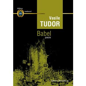 Babel. Poezie | Vasile Tudor imagine