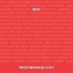 'rezist. Proteste impotriva OUG 13/2017 imagine