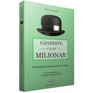 Gandeste ca un milionar | Jim Stovall imagine