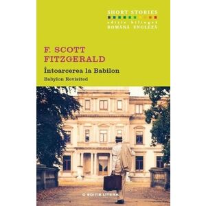 Intoarcerea la Babilon | F. Scott Fitzgerald imagine
