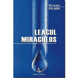 Leacul miraculos | Michael Palmer imagine