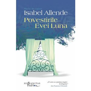Povestirile Evei Luna - Isabel Allende imagine
