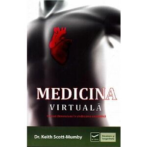 Medicina virtuala | Keith Scott-Mumby imagine