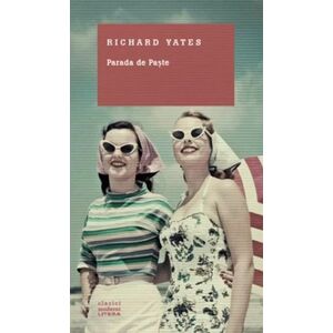 Parada de Paste | Richard Yates imagine