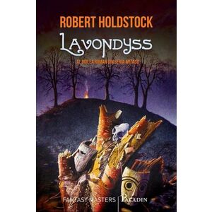 Lavondyss | Robert Holdstock imagine
