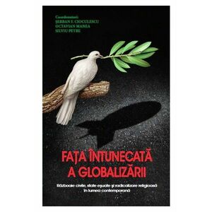 Fata intunecata a globalizarii | Serban Cioculescu imagine