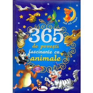 365 de povesti fascinante cu animale | imagine