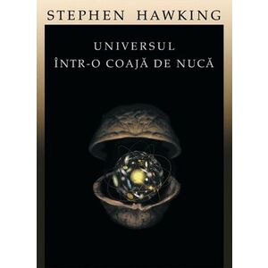 Universul intr-o coaja de nuca | Stephen Hawking imagine