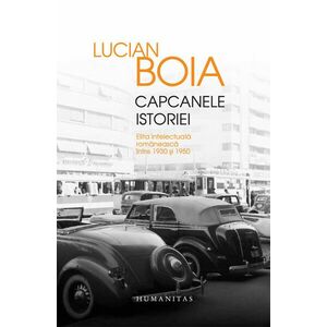 Capcanele istoriei | Lucian Boia imagine
