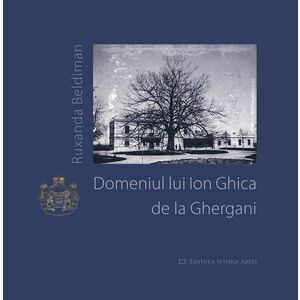 Domeniul lui Ion Ghica de la Ghergani | Ruxandra Beldiman imagine