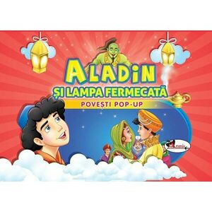 Aladin si lampa fermecata - Povesti Pop-up imagine