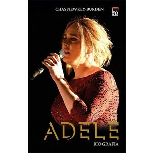 Adele. Biografia | Chas Newkey-Burden imagine