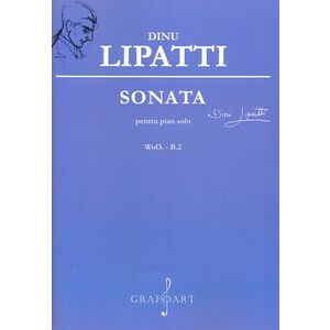 Sonata pentru pian solo - Dinu Lipatti imagine