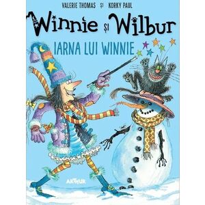 Winnie si Wilbur. Iarna lui Winnie | Valerie Thomas, Korky Paul imagine
