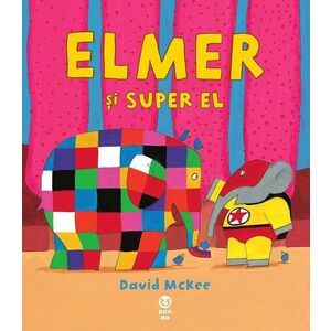 Elmer si Super El | David McKee imagine