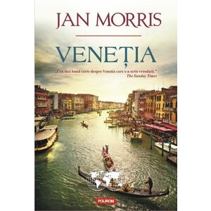 Venetia | Jan Morris imagine