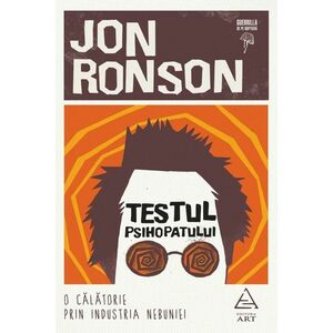 Testul Psihopatului - Jon Ronson imagine