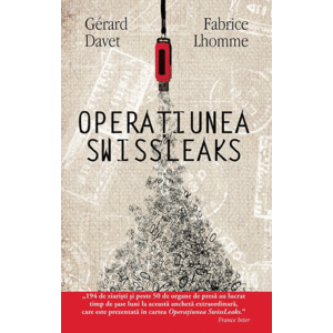 Operatiunea Swissleaks | Gerard Davet, Fabrice Lhomme imagine