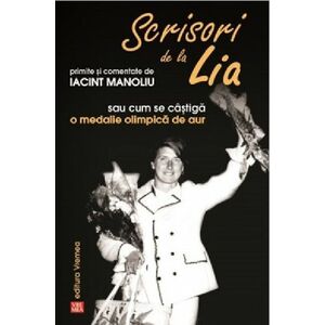 Scrisori de la Lia primite si comentate de Iacint Manoliu | Iacint Manoliu imagine