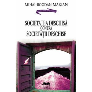 Societatea deschisa contra Societatii deschise | Mihai-Bogdan Marian imagine