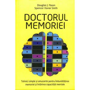 Doctorul memoriei | Spencer Xavier Smith, Douglas J. Mason imagine