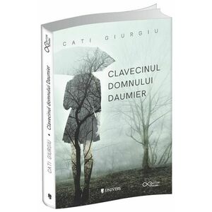 Clavecinul domnului Daumier | Cati Giurgiu imagine