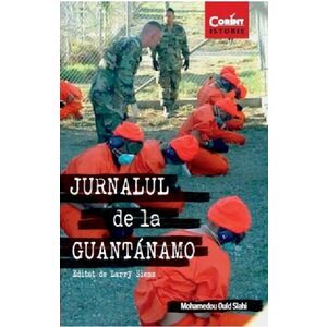 Jurnalul de la Guantanamo | Mohamedou Ould Slahi imagine