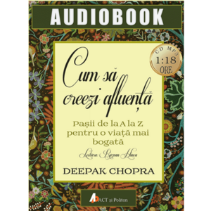 Cum sa creezi afluenta - Audiobook | Deepak Chopra imagine