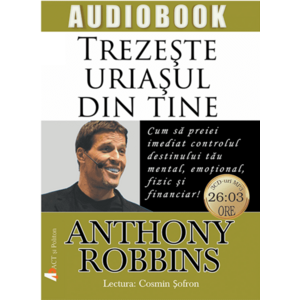 Trezeste uriasul din tine - Audiobook | Anthony Robbins imagine