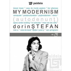 My modernism | Dorin Stefan imagine