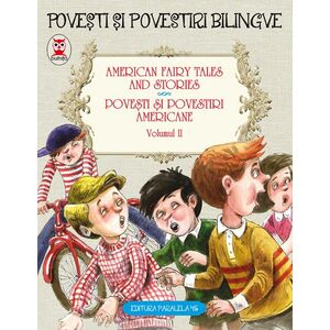 Basme bilingve americane / American fairy tales and stories - Vol II | imagine