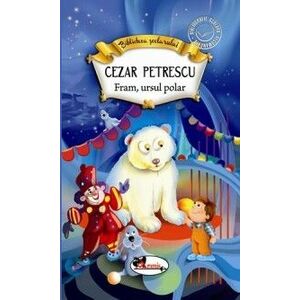 Fram, ursul polar | Cezar Petrescu imagine