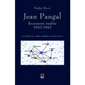 Jean Pangal - Documente inedite | Bogdan Bucur imagine