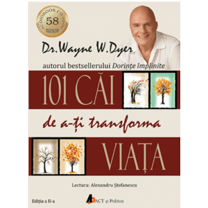 Audiobook. 101 cai de a-ti transforma viata - Wayne W. Dyer imagine