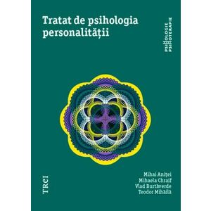 Tratat de psihologia personalitatii - Mihai Anitei imagine