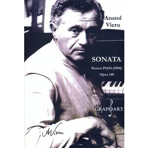 Sonata pentru pian (1994) Opus 140 | Anatol Vieru imagine